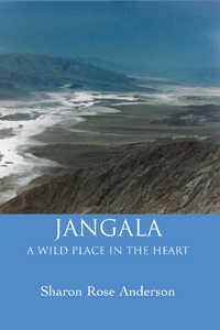 Jangala: A Wild Place In The Heart